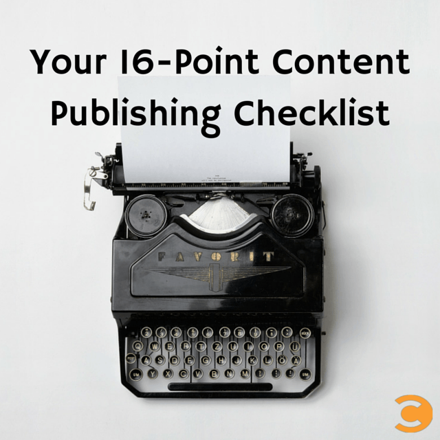 Your 16-Point Content Publishing Checklist