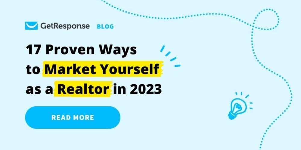 17 Proven Ways to Market Yourself as a Realtor in 2023