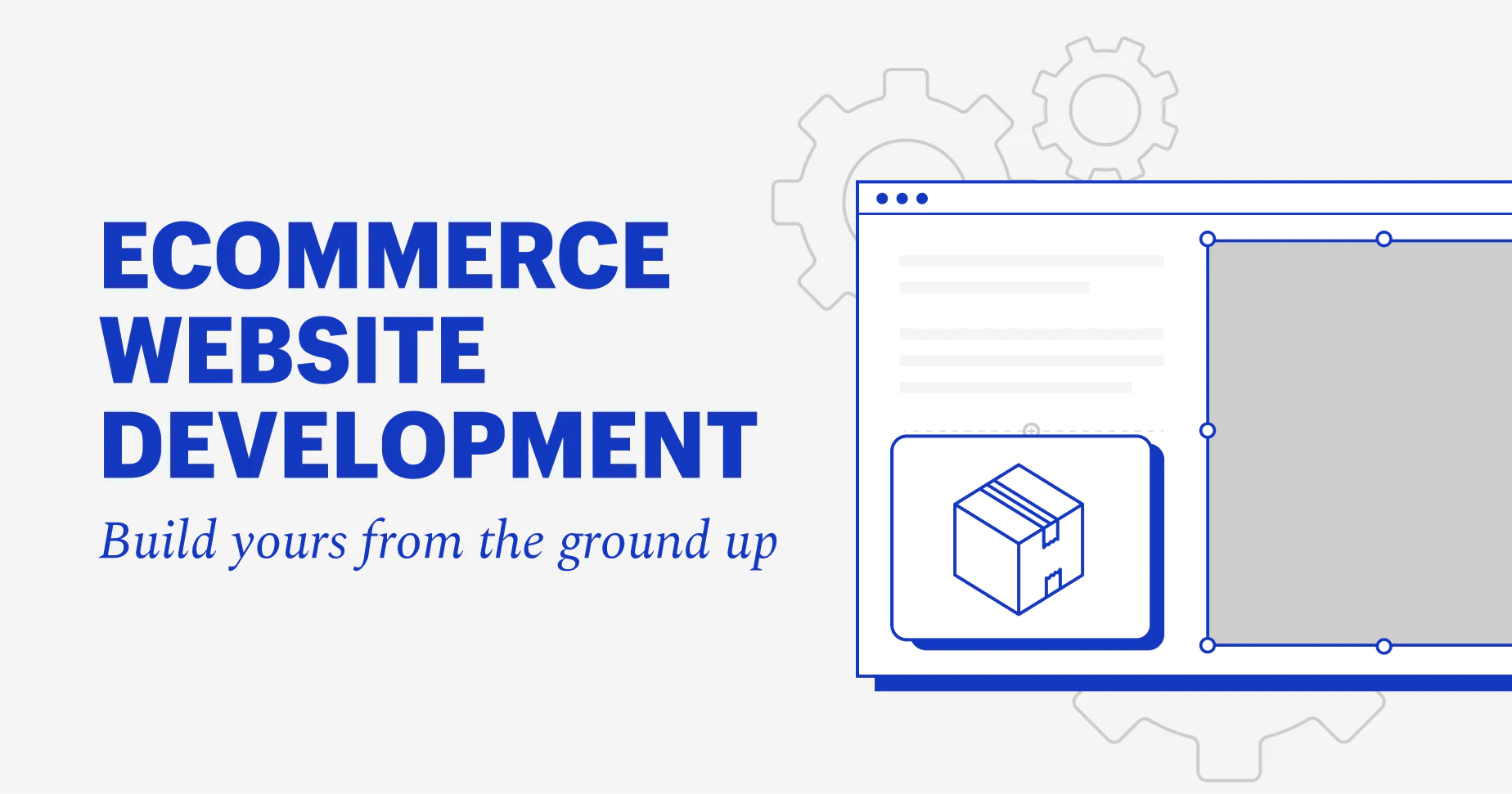 What Is Ecommerce Website Development? A Complete Guide