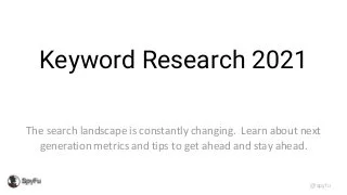 Tackle New Challenges with Advanced Keyword Research - Webinar