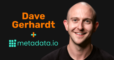 Why I'm Excited About Working with Dave Gerhardt