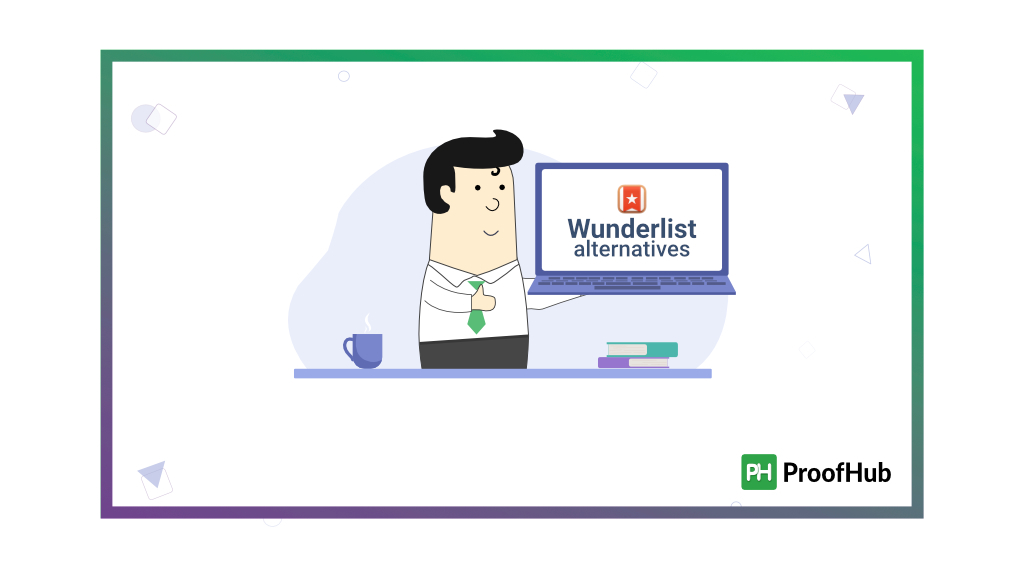  Top 6 Wunderlist Alternatives & Competitors You Must Consider in 2024