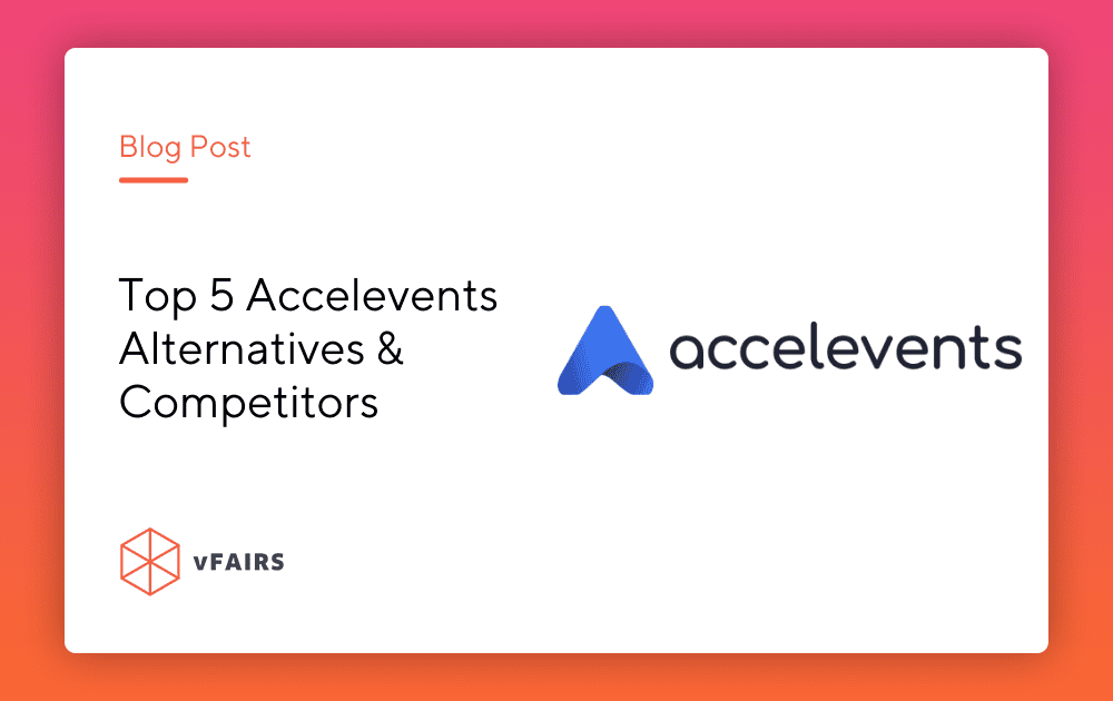 Top 5 Accelevents Alternatives & Competitors (2024)