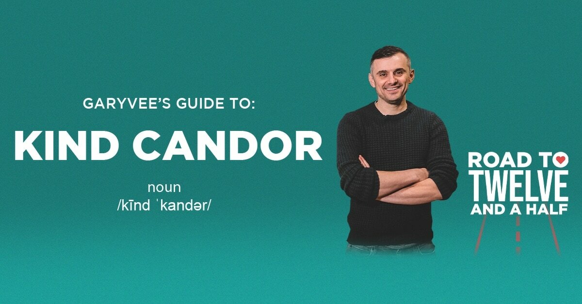 KIND CANDOR and Why HOW You Deliver the Medicine Matters: Road to Twelve and a Half (series)