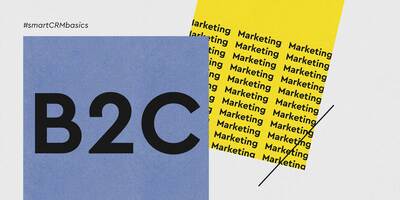 Smart CRM Basics: B2C Marketing