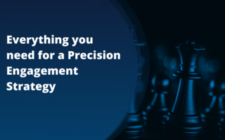 Everything You Need For A Successful Precision Engagement Strategy | Zymplify