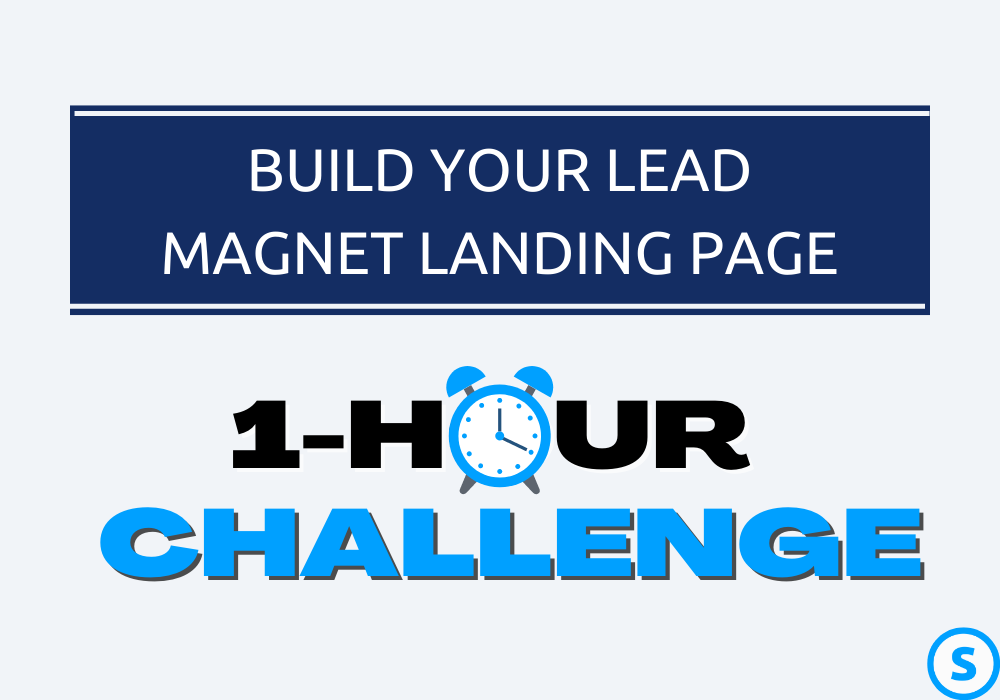 An Easy Way to Build Effective Lead Magnet Landing Pages in Just 1 Hour