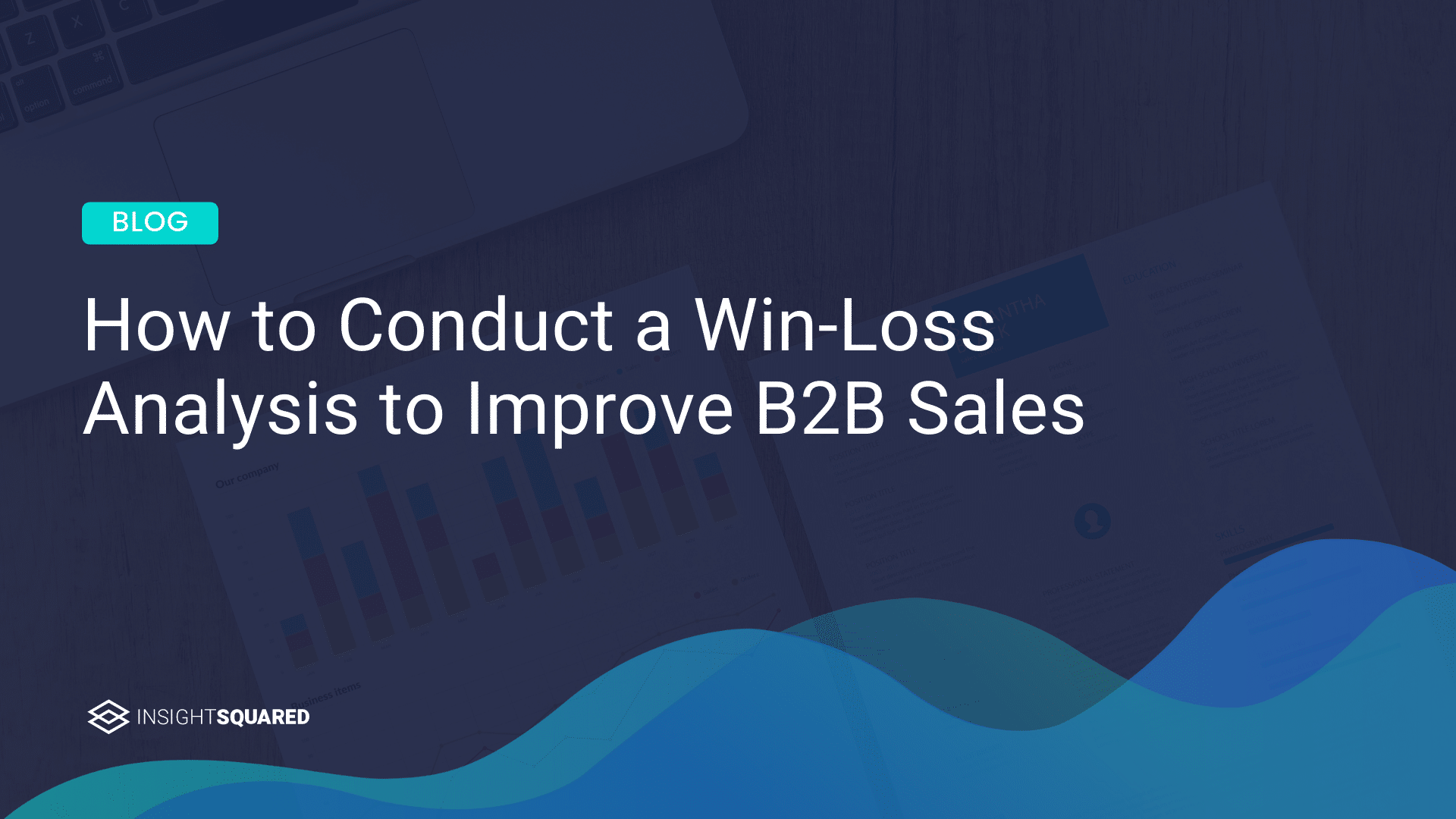How to Conduct a Win/Loss Analysis to Improve B2B Sales
