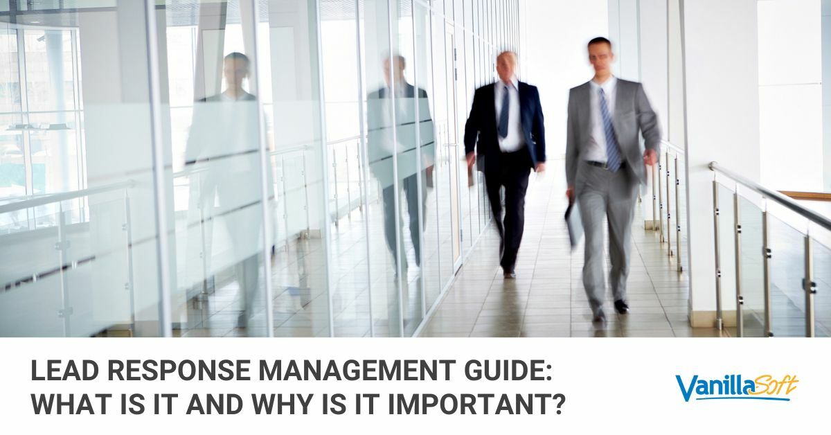 Lead Response Management Guide: What is it and Why is it Important?