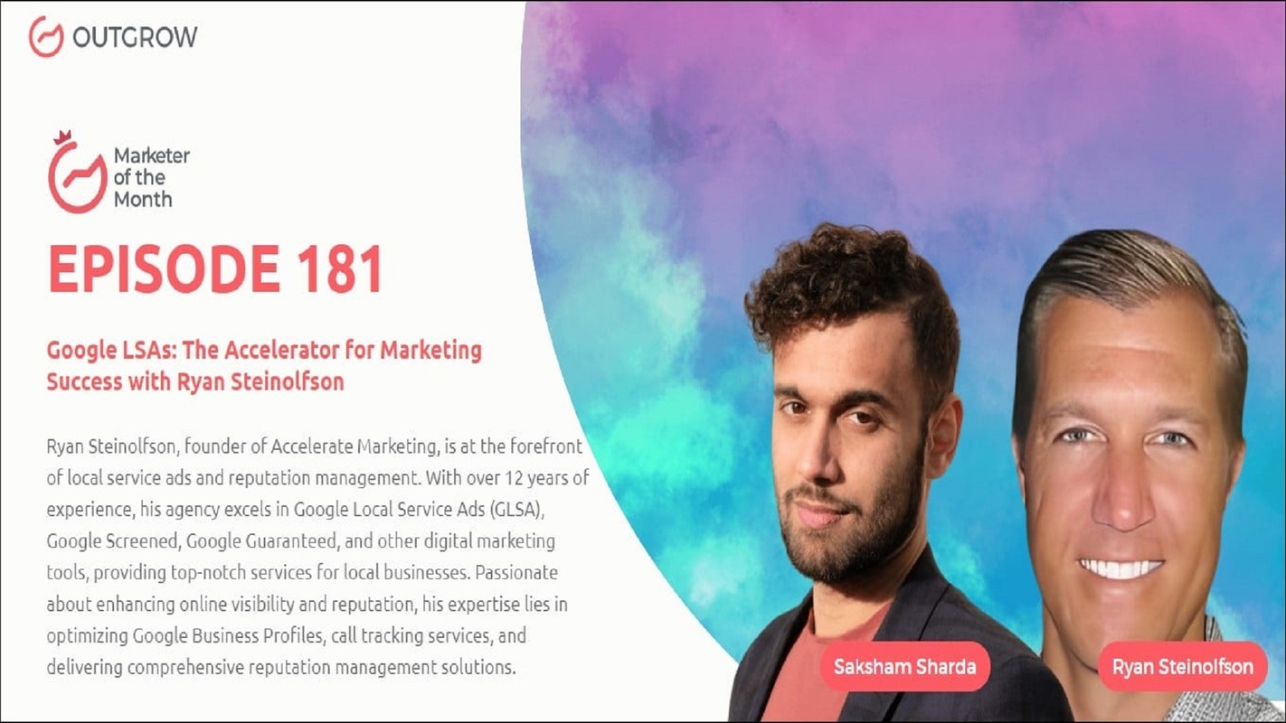 Google LSAs: The Accelerator for Marketing Success with Ryan Steinolfson