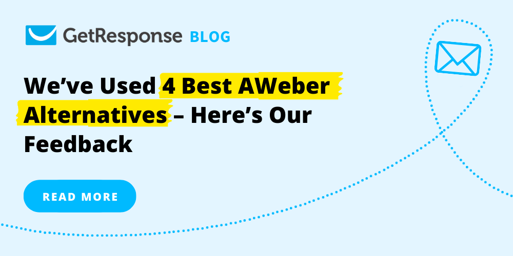 We've Used 4 Best AWeber Alternatives – Here's Our Feedback
