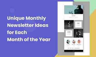 Unique Monthly Newsletter Ideas for Each Month of the Year