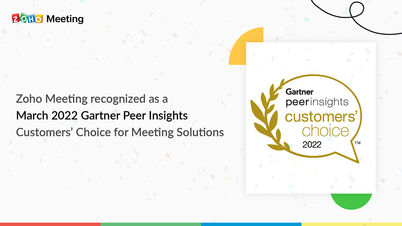 Zoho Meeting Named a March 2022 Gartner Peer Insights Customers' Choice for Meeting Solutions