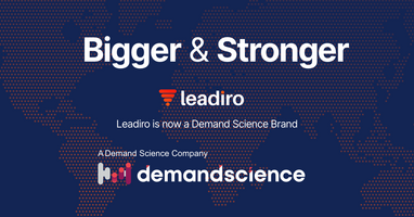 Bigger and Stronger. Leadiro is now a Demand Science Brand.