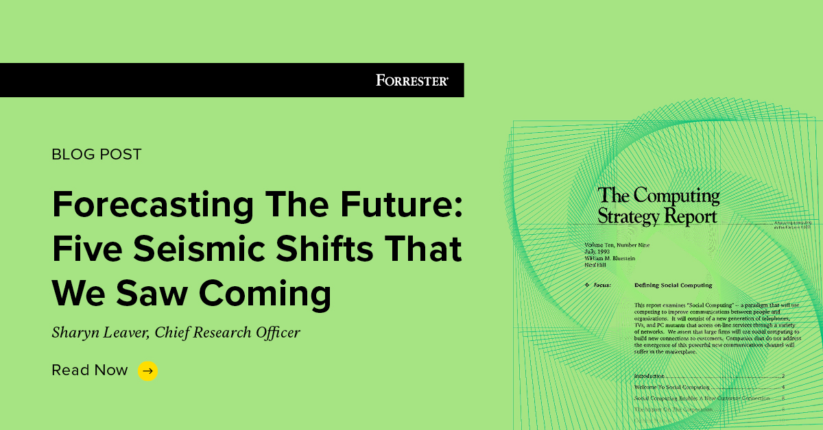 Forecasting The Future: Five Seismic Shifts That We Saw Coming