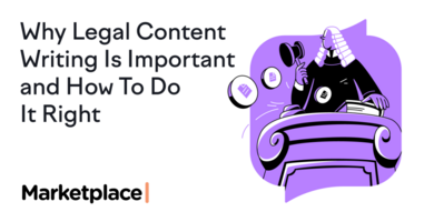 Why Legal Content Writing Is Important and How to Do It Right