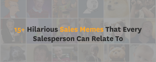 15+ Hilarious Sales Memes That Every Salesperson Can Relate To - Freshworks CRM Blog