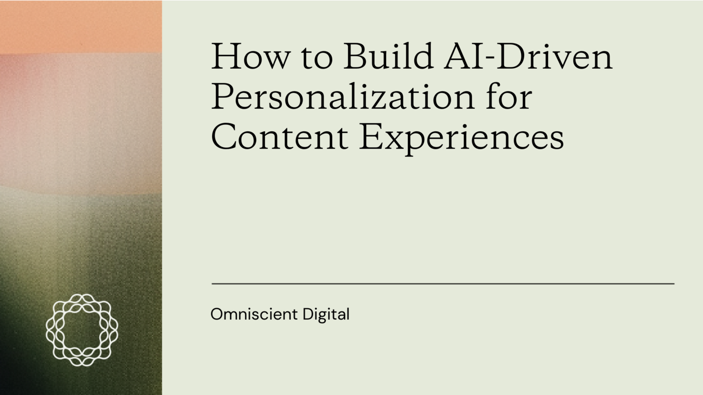 How to Build AI-Driven Personalization for Content Experiences