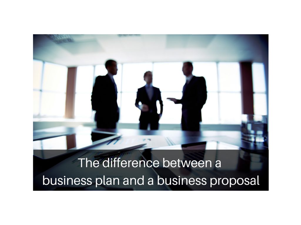 The Difference between a Business Plan and a Business Proposal
