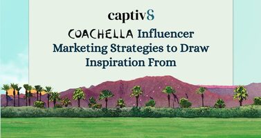 Coachella Influencer Marketing Strategies to Draw Inspiration From