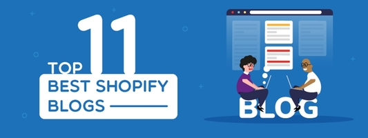 Top 11+ Best Shopify Blogs to Follow in 2023