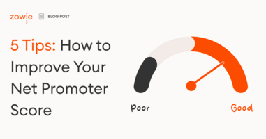 5 Tips: How to Improve Your Net Promoter Score (NPS)