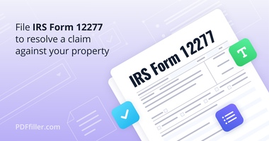 File IRS Form 12277 to resolve a claim against your property