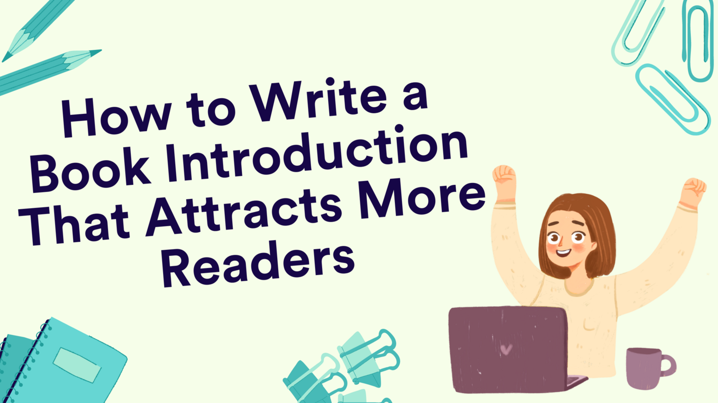 How to Write a Book Introduction That Attracts More Readers