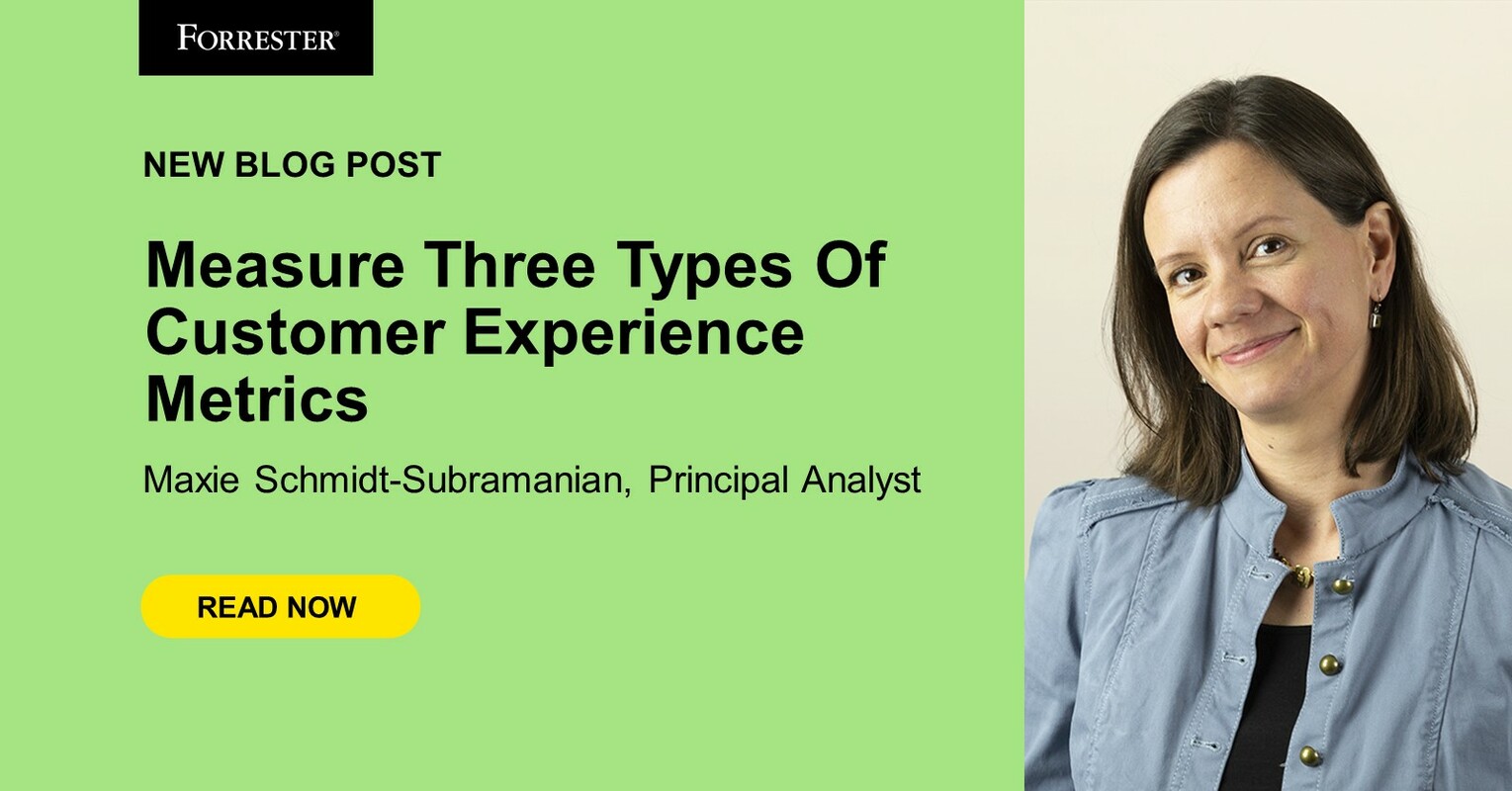 Measure Three Types Of Customer Experience Metrics