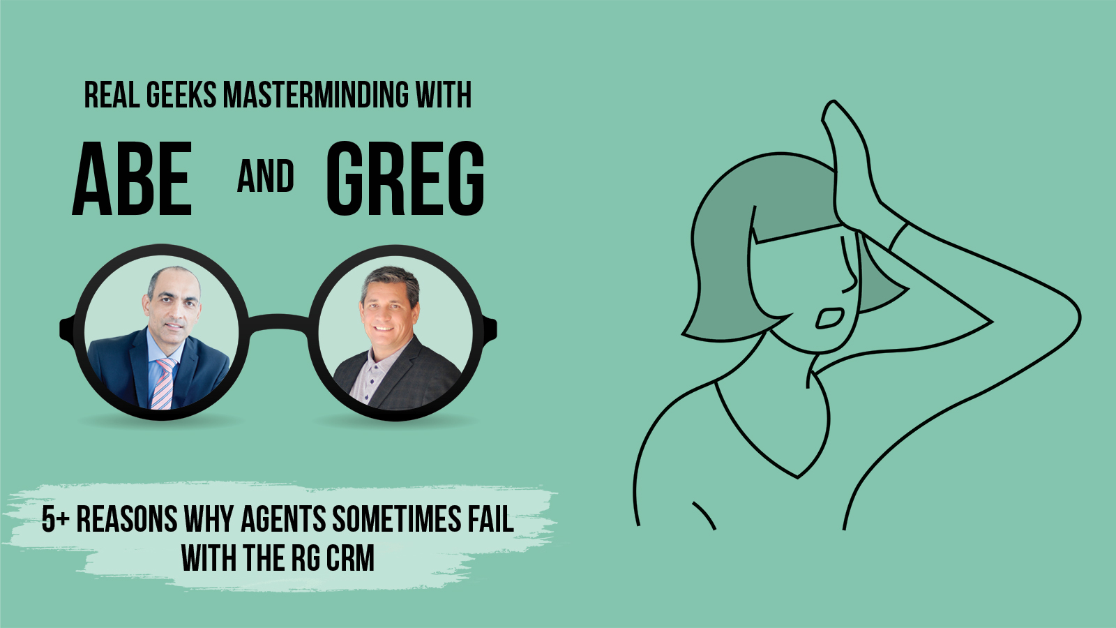6 Reasons Why Agents Sometimes Fail in their CRM