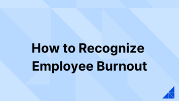 How to Recognize Employee Burnout