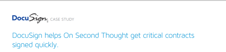 DocuSign helps On Second Thought get critical contracts signed quickly.