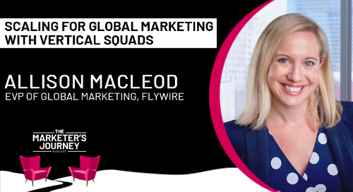 Scaling for global marketing with vertical squads [podcast]