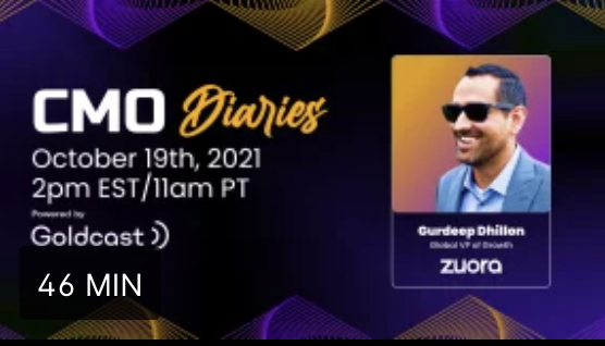 Goldcast CMO Diaries - Gurdeep Dhillon from Zuora