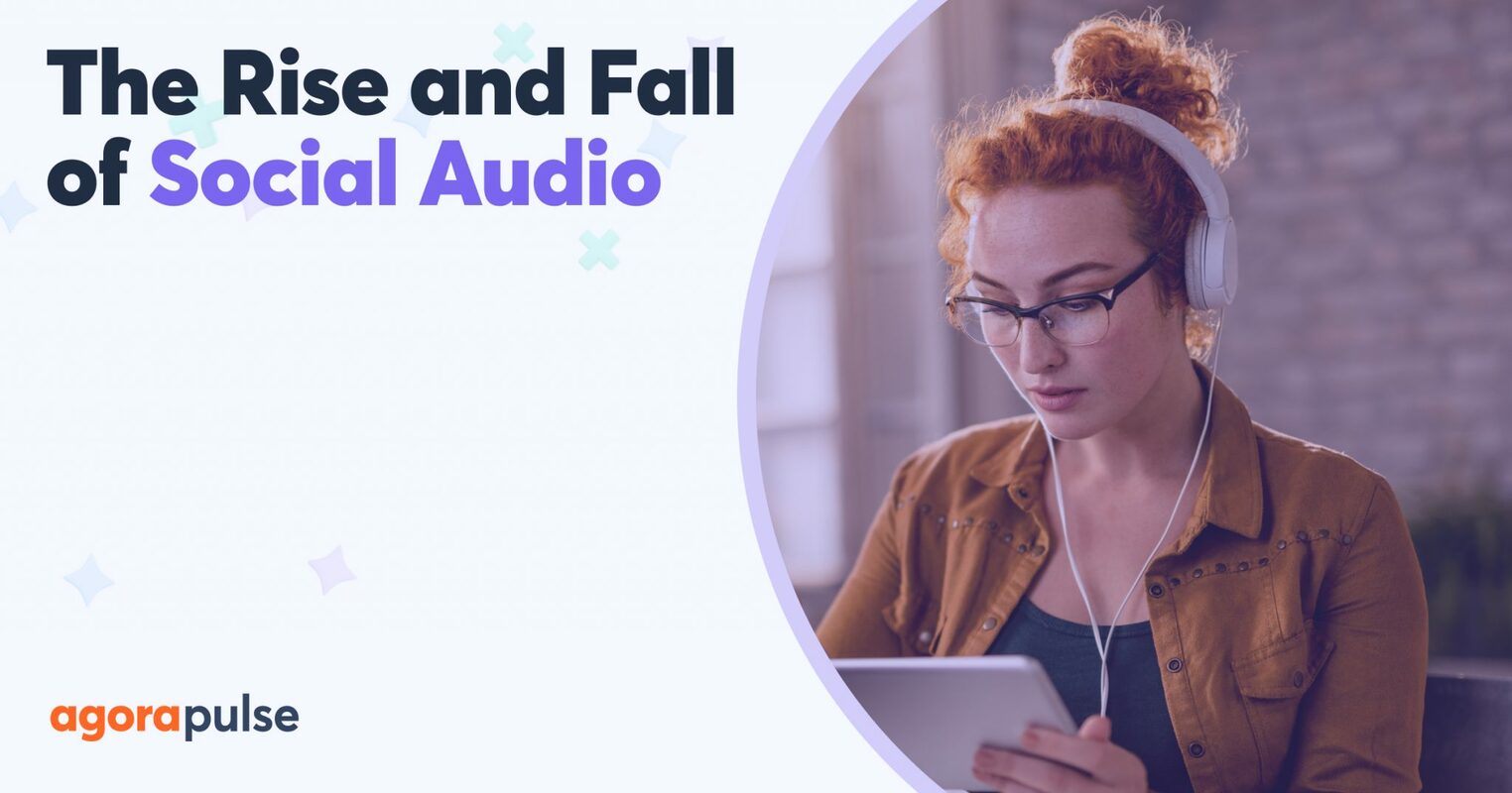 The Rise and Fall of Social Audio: Should You Invest?