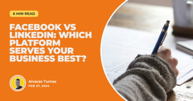 Facebook vs LinkedIn: Which Platform Serves Your Business Best?