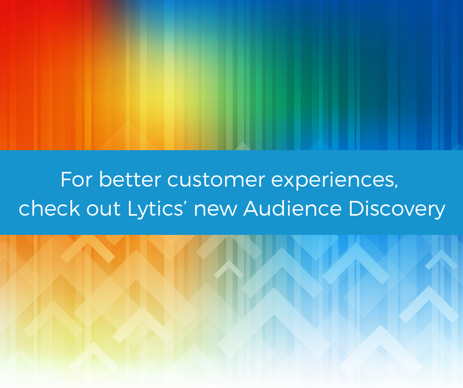 See how audience discovery boosts customer experience