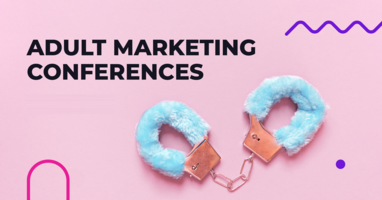 Adult Marketing Industry Events 2024 / 2025