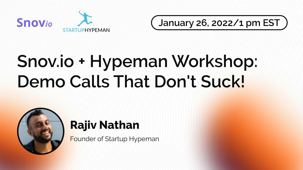 Snov.io + Hypeman Workshop: Demo Calls That Don't Suck!