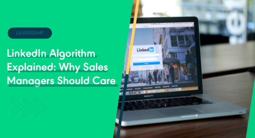 LinkedIn Algorithm Explained: Why Sales Managers Should Care