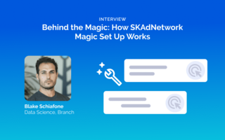 Behind the Magic: How SKAdNetwork Magic Set Up Works
