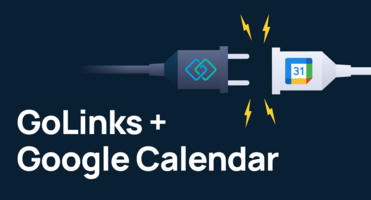 Simplify Workflows in Google Calendar with the GoLinks Integration