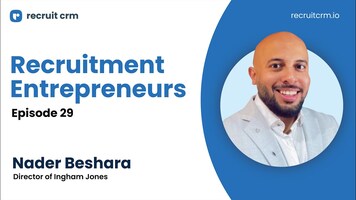 Recruitment Entrepreneurs- Episode 29- Ft Nader Beshara