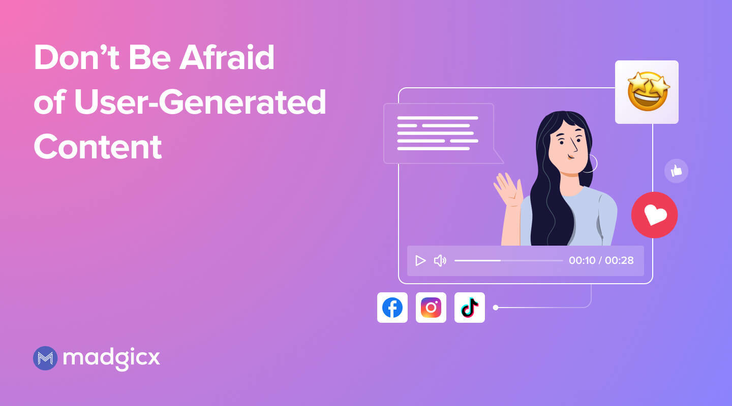 Don't Be Afraid of User-Generated Content