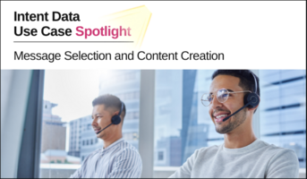 Intent Use Case Spotlight: Message Selection & Content Creation [Infographic]