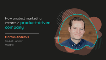 How product marketing creates a product-driven company - Hippovideo.io