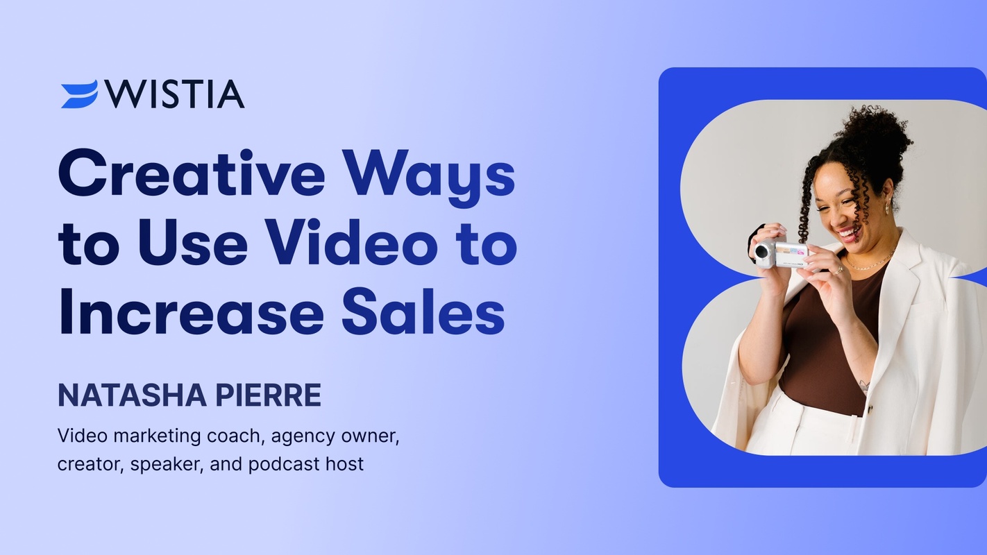 Creative Ways to Use Video to Increase Sales with Natasha Pierre