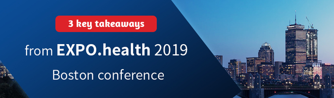 3 key takeaways from EXPO.health 2019 Boston conference - Foxit PDF Blog