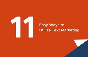 The Not-So-Secret Secret for Nonprofits: 11 Ways to Best Utilize Text Message Marketing