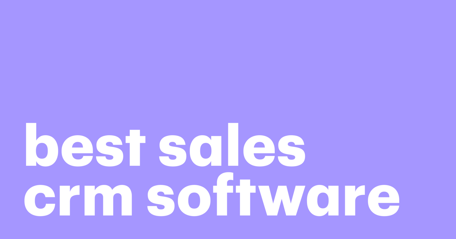 The Best Sales CRM Software for 2023